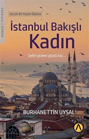 İstanbul Bakışlı Kadın / Burhanettin Uysal