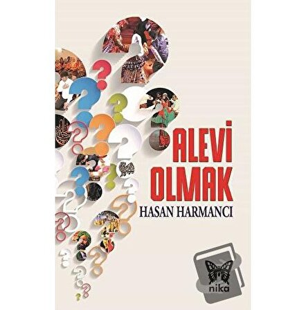 Alevi Olmak / Nika Yayınevi / Hasan Harmancı
