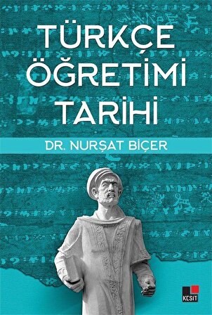 Türkçe Öğretimi Tarihi / Dr. Nurşat Biçer