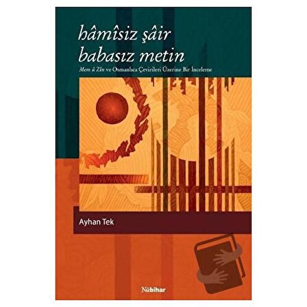 Hamisiz Şair Babasız Metin / Nubihar Yayınları / Ayhan Tek