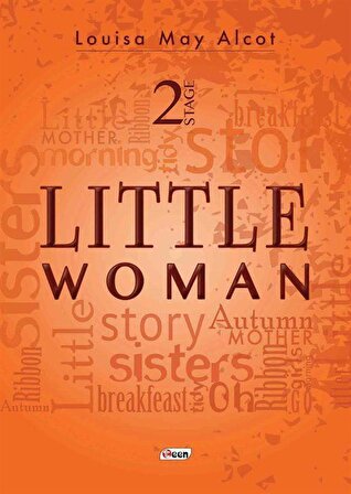 Little Woman / Stage 2 / Louisa May Alcott