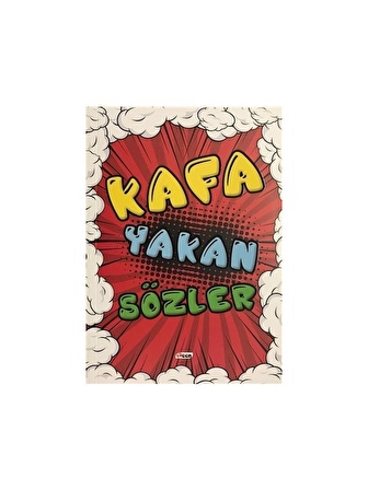 Kafa Yakan Sözler