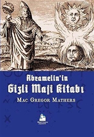 Abramelin'in Gizli Maji Kitabı / Samuel Liddell MacGregor Mathers