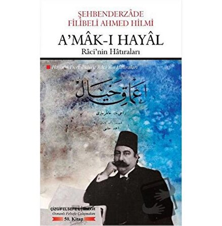 A'mak ı Hayal / Çizgi Kitabevi Yayınları / Şehbenderzade Filibeli Ahmed Hilmi