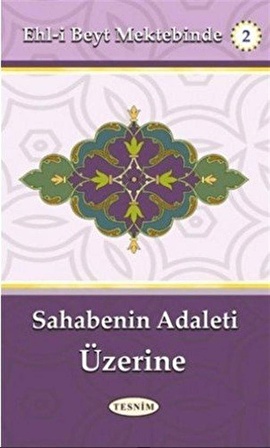 Sahabenin Adaleti Üzerine / Abdurrahim Musevi