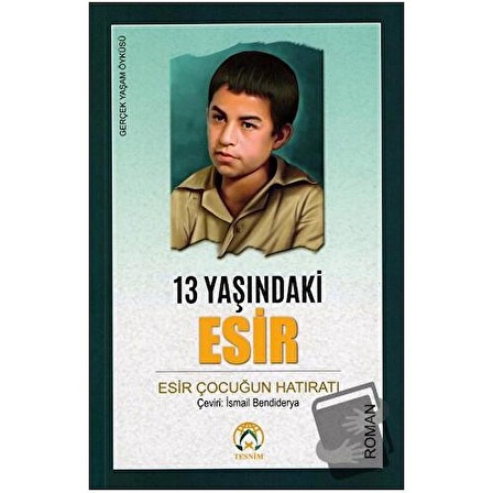 13 Yaşındaki Esir / Tesnim Yayınları / Gülistan Caferian