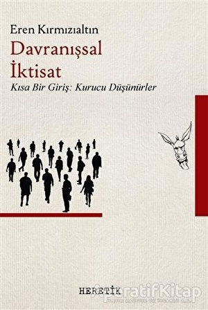 Davranışsal İktisat - Eren Kırmızıaltın - Heretik Yayıncılık