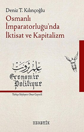 Osmanlı İmparatorluğu’nda İktisat ve Kapitalizm