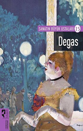 Degas - Sanatın Büyük Ustaları