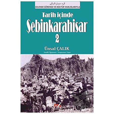 Tarih İçinde Şebinkarahisar 2 / Emin Yayınları / Ünsal Çalık