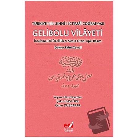 Türkiye'nin Sıhhı i İctimai Coğrafyası Gelibolu Vilayeti / Emin Yayınları / Fahri