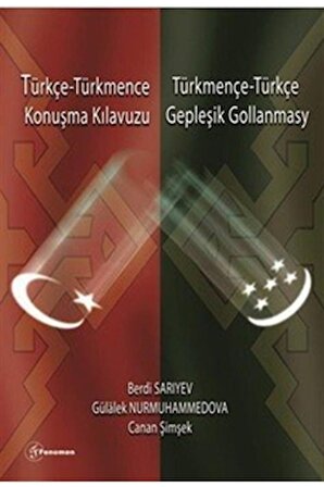 Türkçe - Türkmence / Türkmence - Türkçe Konuşma Kılavuzu
