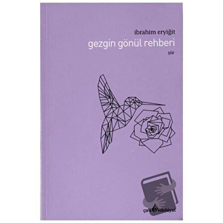 Gezgin Gönül Rehberi / Çıra Yayınları / İbrahim Eryiğit