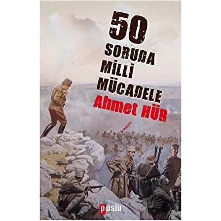 50 Soruda Milli Mücadele / Puslu Yayıncılık / Ahmet Hür
