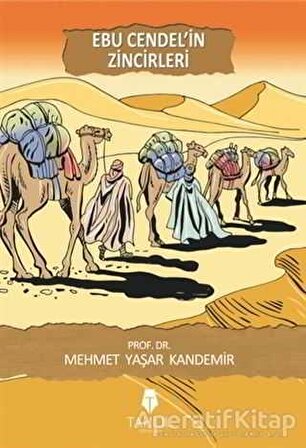 Ebu Cendelin Zincirleri - Mehmet Yaşar Kandemir - Tahlil Yayınları