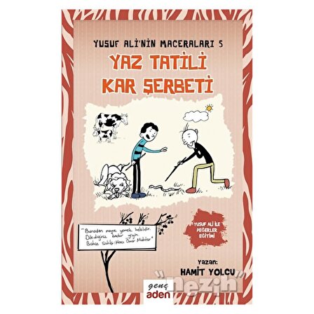 Yaz Tatili, Kar Şerbeti - Yusuf Ali’nin Maceraları - 5
