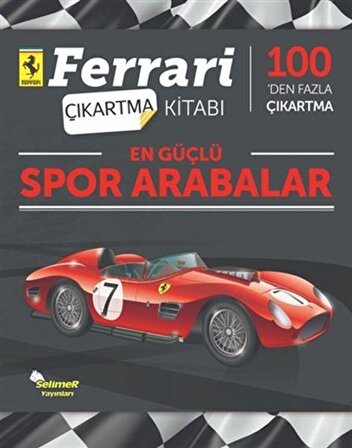 En Güçlü Spor Arabalar - Ferrari Çıkartma Kitabı - Kolektif - Selimer Yayınları