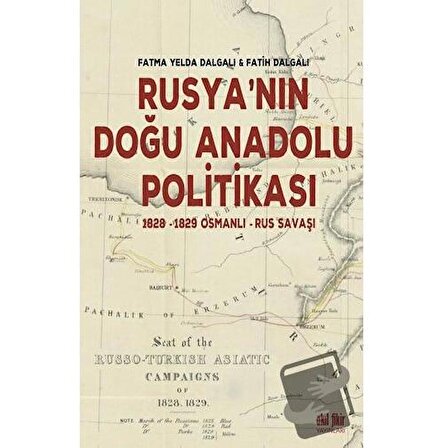 Rusya’nın Doğu Anadolu Politikası / Akıl Fikir Yayınları / Fatih Dalgalı,Fatma