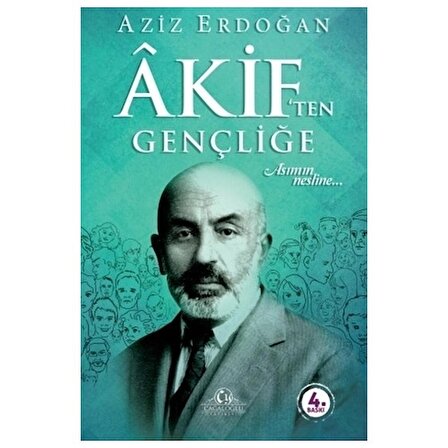 Akif’ten Gençliğe - Aziz Erdoğan