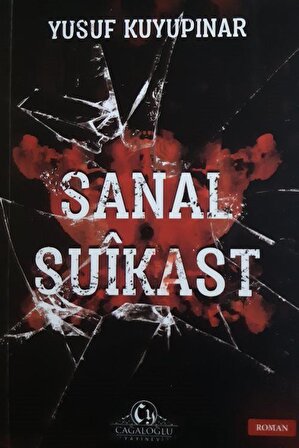 Sanal Suikast / Yusuf Kuyupınar
