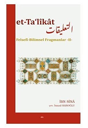 Et-Ta'Likat Felsefi-Bilimsel Fragmanlar -II- / İbni Sina