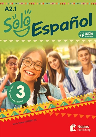 Solo Espanol 3 (A1.2) Libro Del Alumno Y De Ejerci