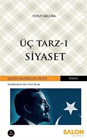 Üç Tarz-ı Siyaset / Yusuf Akçura