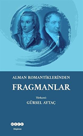 Alman Romantiklerden Fragmanlar / Prof. Dr. Gürsel Aytaç