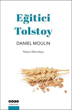 Eğitici Tolstoy - Daniel Moulin - Hece Yayınları