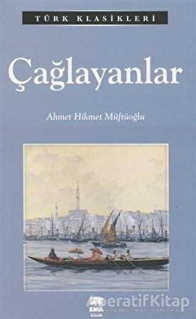 Çağlayanlar - Ahmet Hikmet Müftüoğlu - Ema Kitap