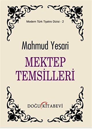 Mektep Temsilleri / Mahmut Yesari
