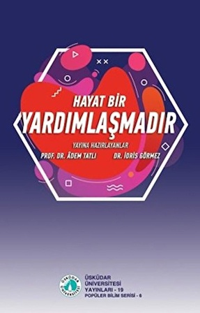 Hayat bir Yardımlaşmadır