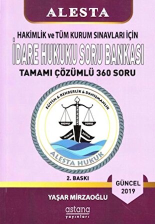 2019 Hakimlik ve Tüm Kurum Sınavları İçin İdare Hukuku Soru Bankası Tamamı Çözümlü 360 Soru