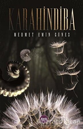 Karahindiba - Mehmet Emin Güneş - Aya Kitap