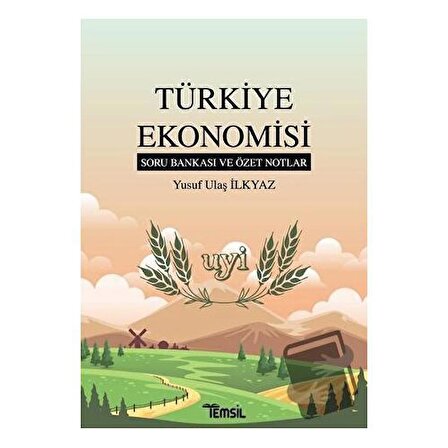 Türkiye Ekonomisi Soru Bankası ve Özet Notlar / Temsil Kitap / Yusuf Ulaş İlkyaz