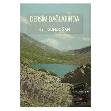 Dersim Dağlarında / Peri Yayınları / Halil Gündoğan