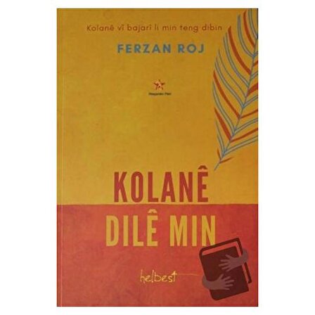 Kolane Dıle Mın / Peri Yayınları / Ferzan Roj