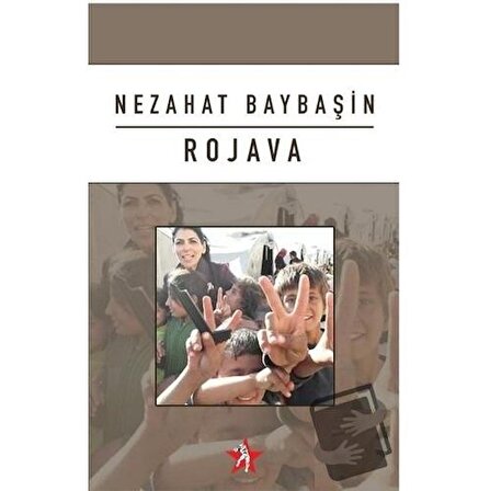 Rojava / Peri Yayınları / Nezahat Baybaşin