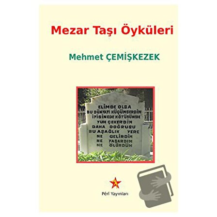 Mezar Taşı Öyküleri / Peri Yayınları / Mehmet Çemişkezek