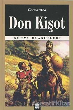 Don Kişot - Miguel de Cervantes - Ema Kitap