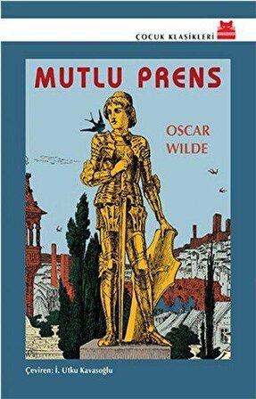 Mutlu Prens - Oscar Wilde - Kırmızı Kedi