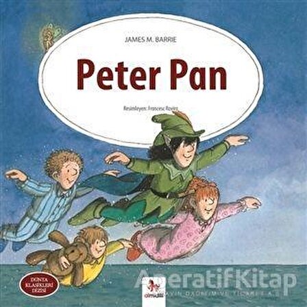 Peter Pan - Dünya Klasikleri Dizisi