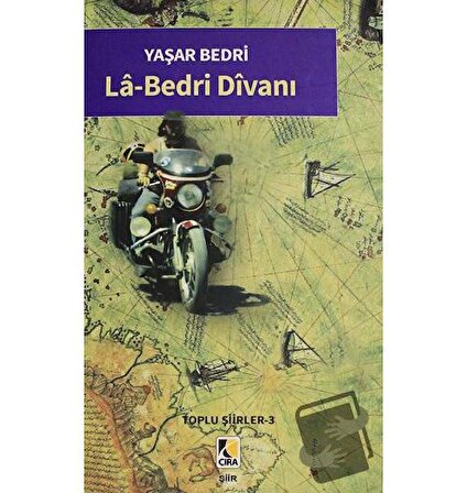 La Bedri Divanı / Çıra Yayınları / Yaşar Bedri