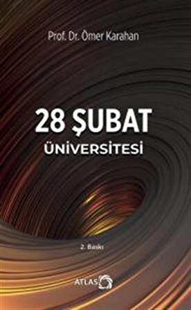 28 Şubat Üniversitesi / Prof. Dr. Ömer Karahan