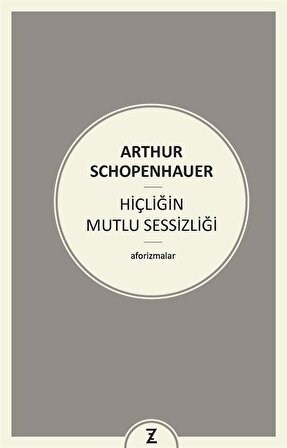 Hiçliğin Mutlu Sessizliği / Arthur Schopenhauer