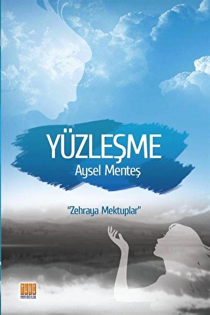 Yüzleşme / Aysel Menteş