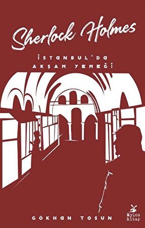 Sherlock Holmes / İstanbul'da Akşam Yemeği / Gökhan Tosun