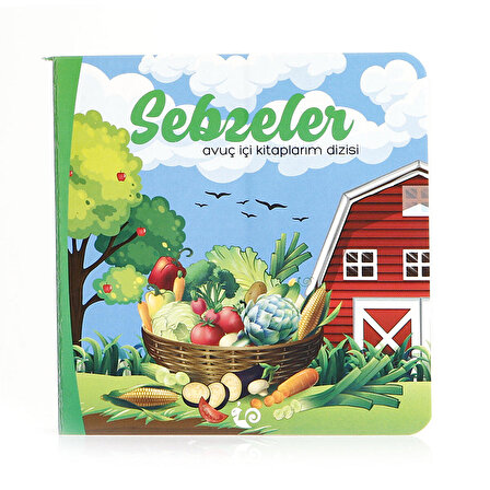 Sebzeler - Avuç İçi Kitaplarım Dizisi