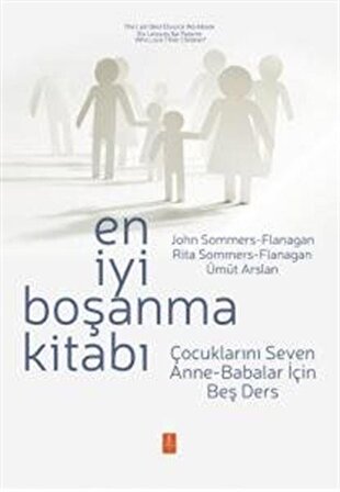 En İyi Boşanma Kitabı & Çocuklarını Seven Anne-Babalar İçin Beş Ders / Kolektif