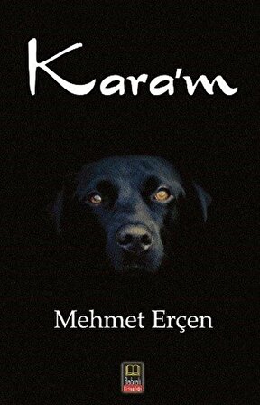 Kara'm / Mehmet Erçen